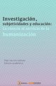 investigacion-subjetividades-y-educacion-la-ciencia-al-servicio-de-la-humanizacion