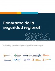 panorama-de-la-seguridad-regional-2024